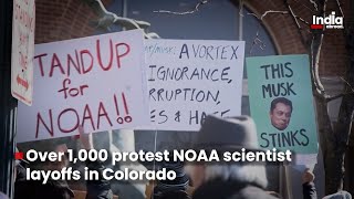 Over 1,000 protest NOAA scientist layoffs in Colorado